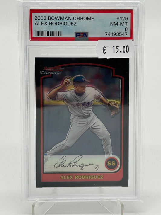 2003 Topps Bowman Chrome Alex Rodriguez PSA 8