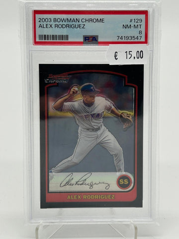 2003 Topps Bowman Chrome Alex Rodriguez PSA 8